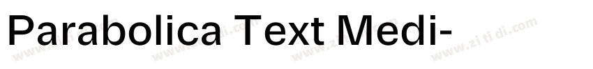 Parabolica Text Medi字体转换 Parabolica Text Medi字体转换